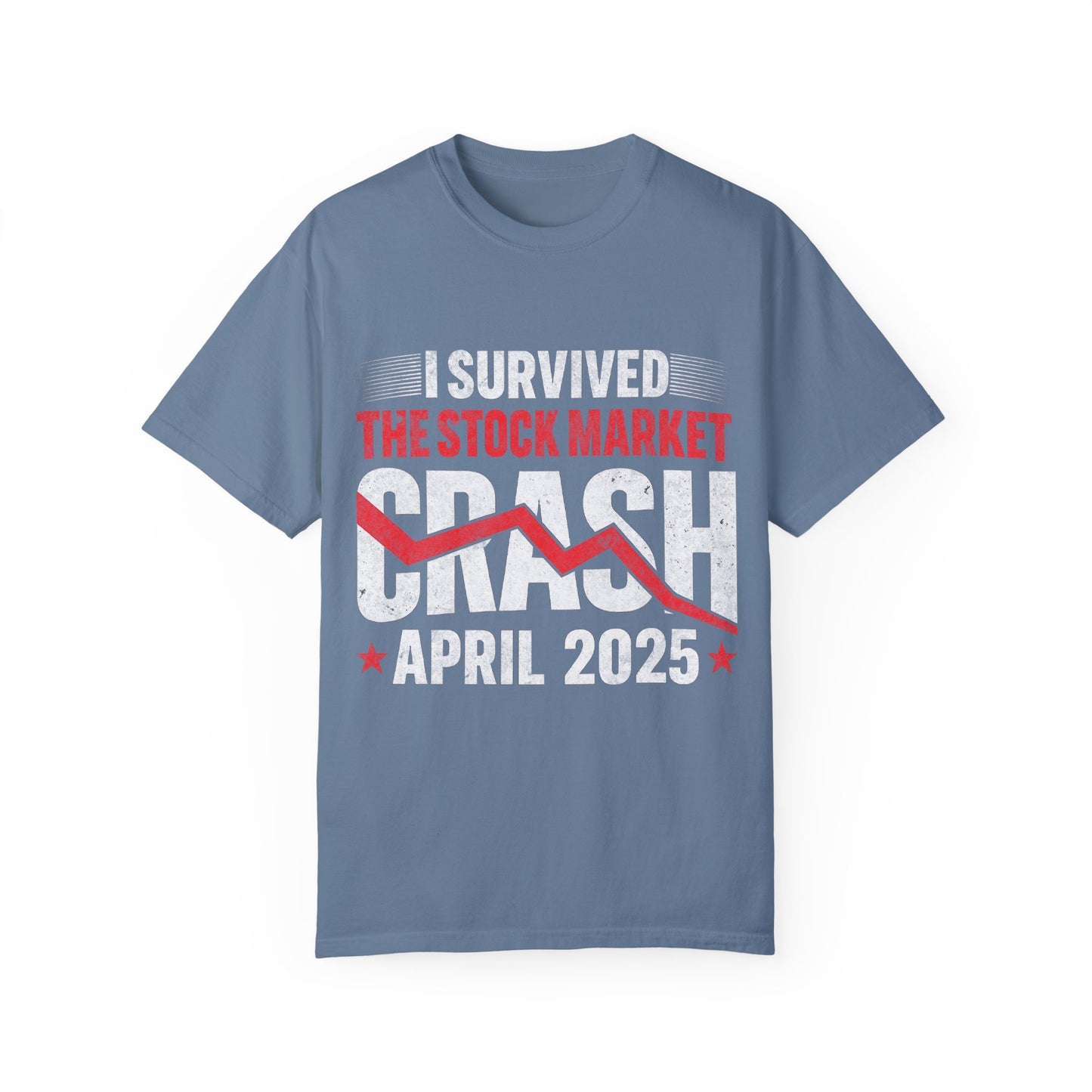 I Survived the Stock Market Crash April 2025 T-shirt