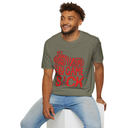 My Shoe Game is Flu Game Sick T-shirt