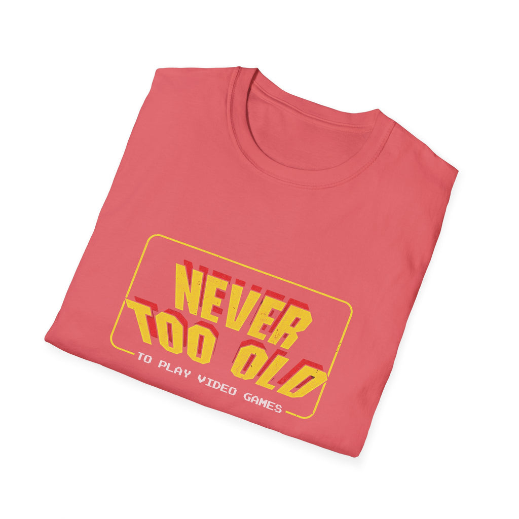 Never Too Old to Play Video Games Funny Retro Gamer T-Shirt
