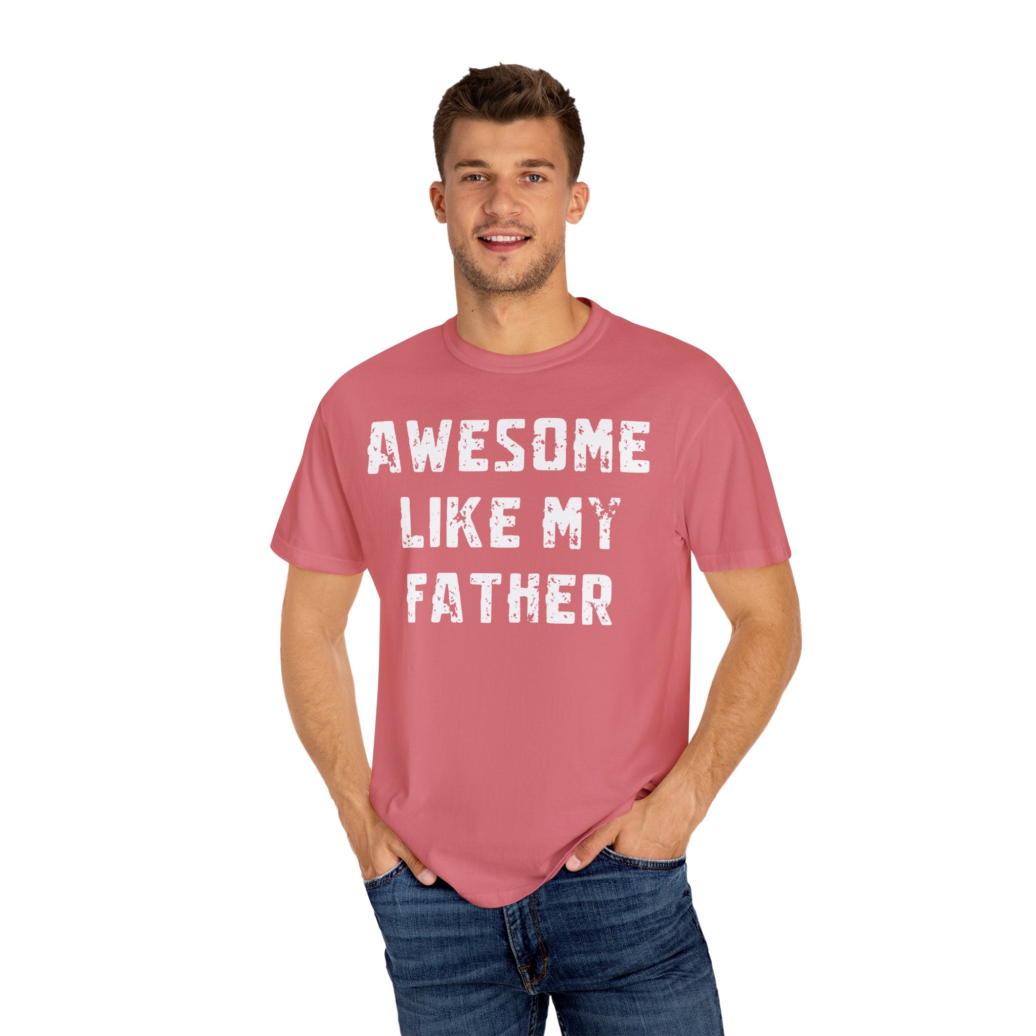 Awesome Like My Father – Father’s Day T-Shirt T-shirt