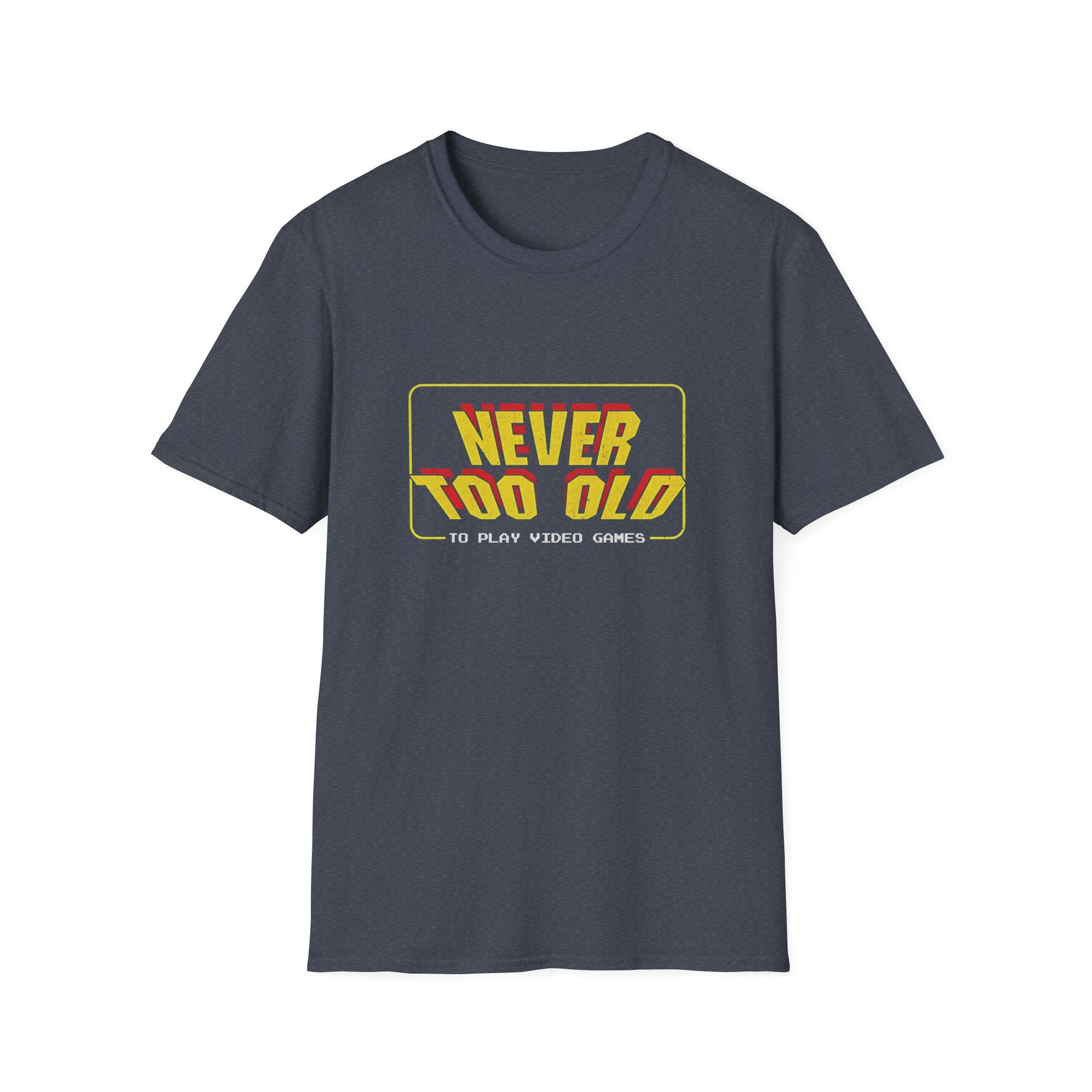 Never Too Old to Play Video Games Funny Retro Gamer T-Shirt
