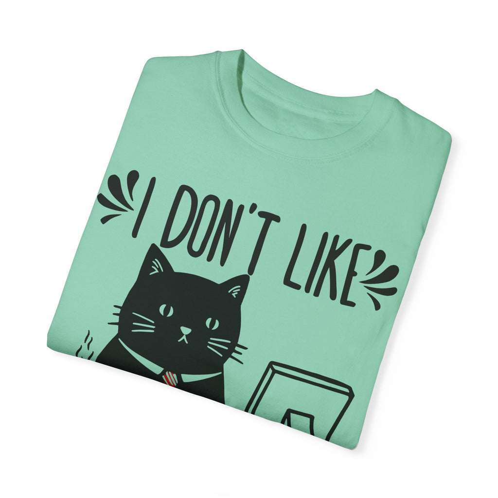 I Don’t Like Morning People... Or Mornings... Or People Funny Cat T-shirt