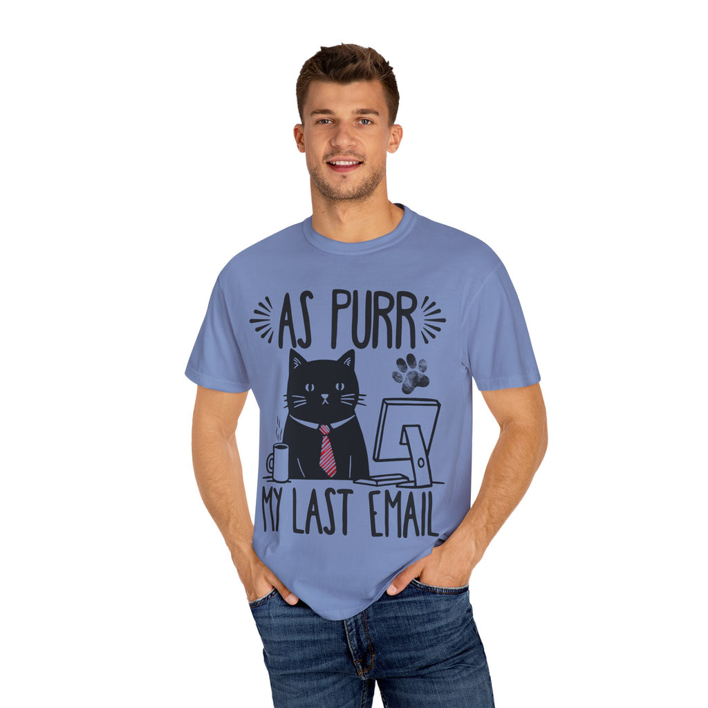 As Purr My Last Email Funny Cat T-shirt