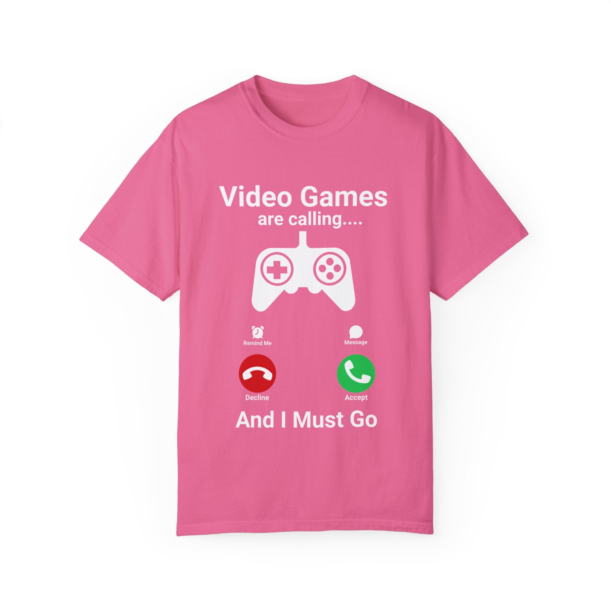 Video Games are calling and I must Go Gamer T-shirt