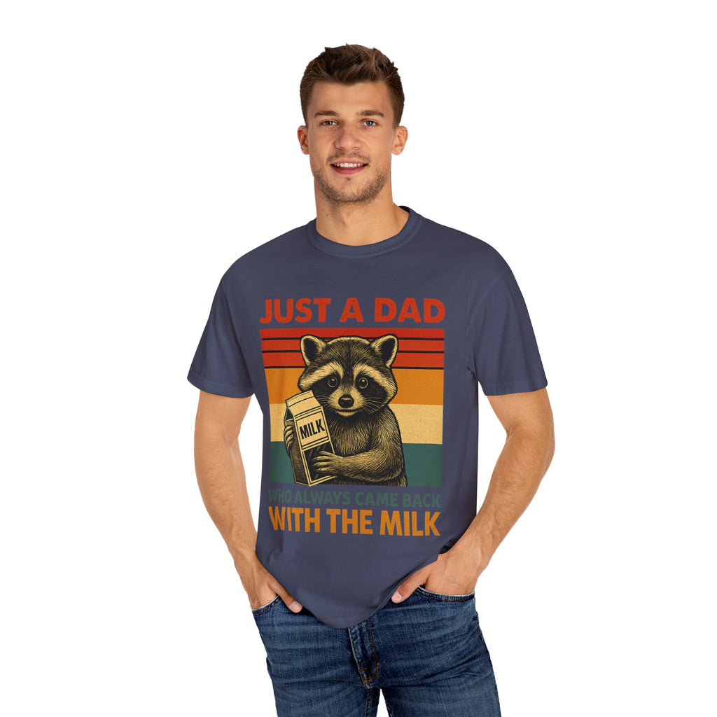 Just a Dad Who Always Came Back with the Milk – Father’s Day T-shirt