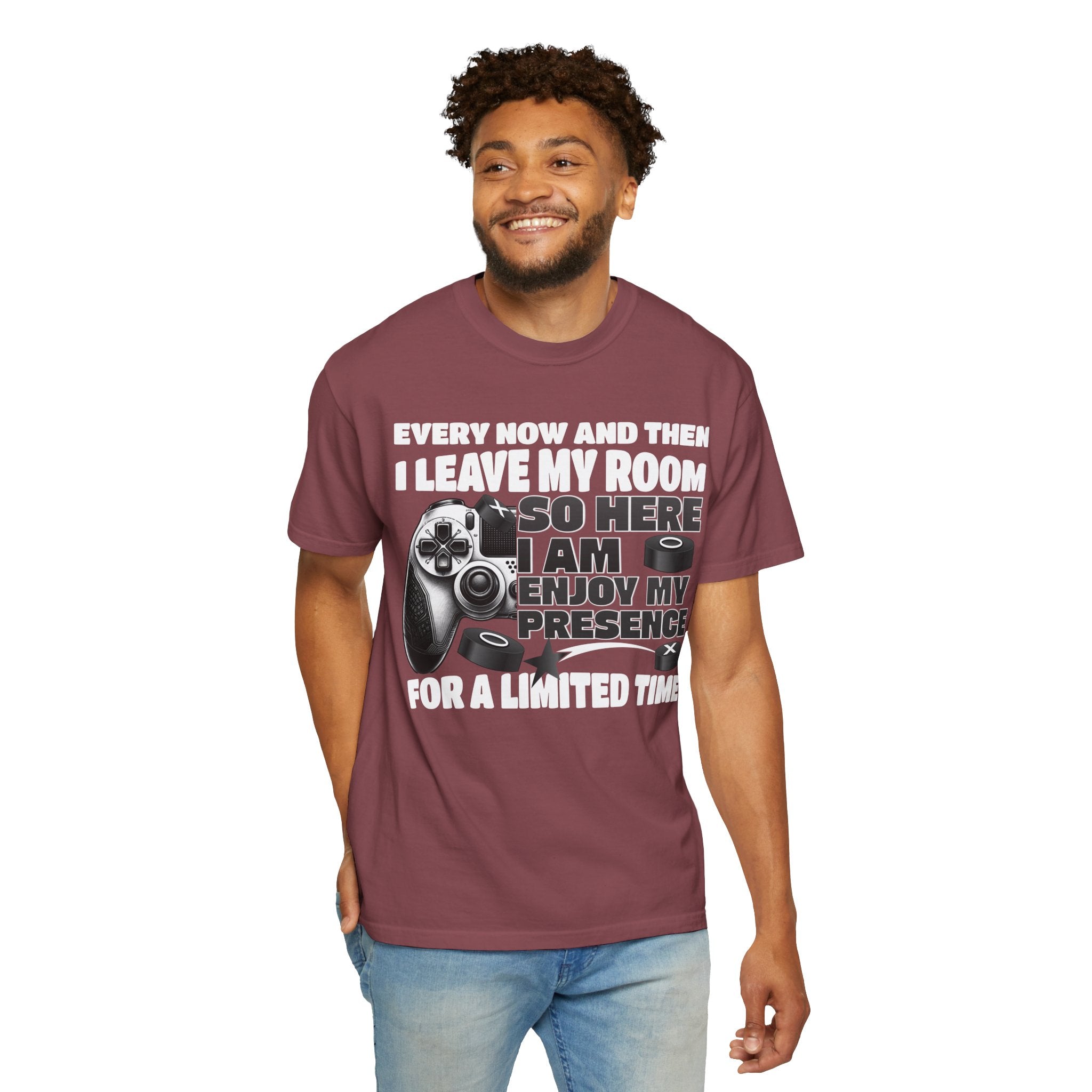 So Here I AM, Enjoy My Presence Gaming Humors Gamer T-shirt