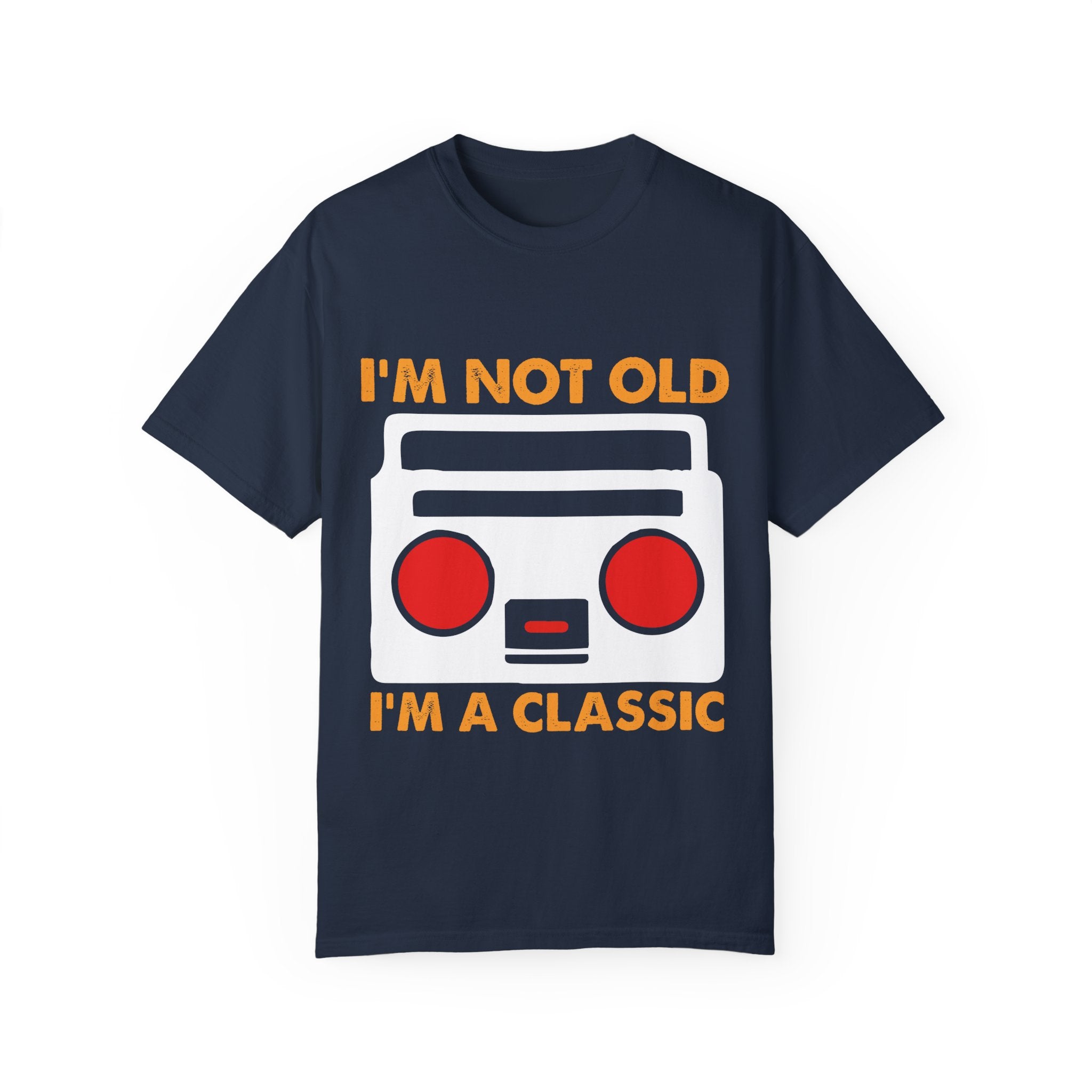 I'm Not Old, I'm a Classic – Retro Music Boombox T-shirt