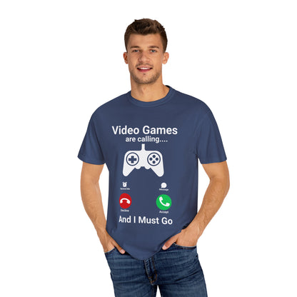 Video Games are calling and I must Go Gamer T-shirt