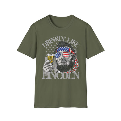 Drinkin' Like Lincoln Beer Drinking 4th of July President T-shirt