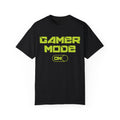 Gamer Mode ON Gamer T-shirt