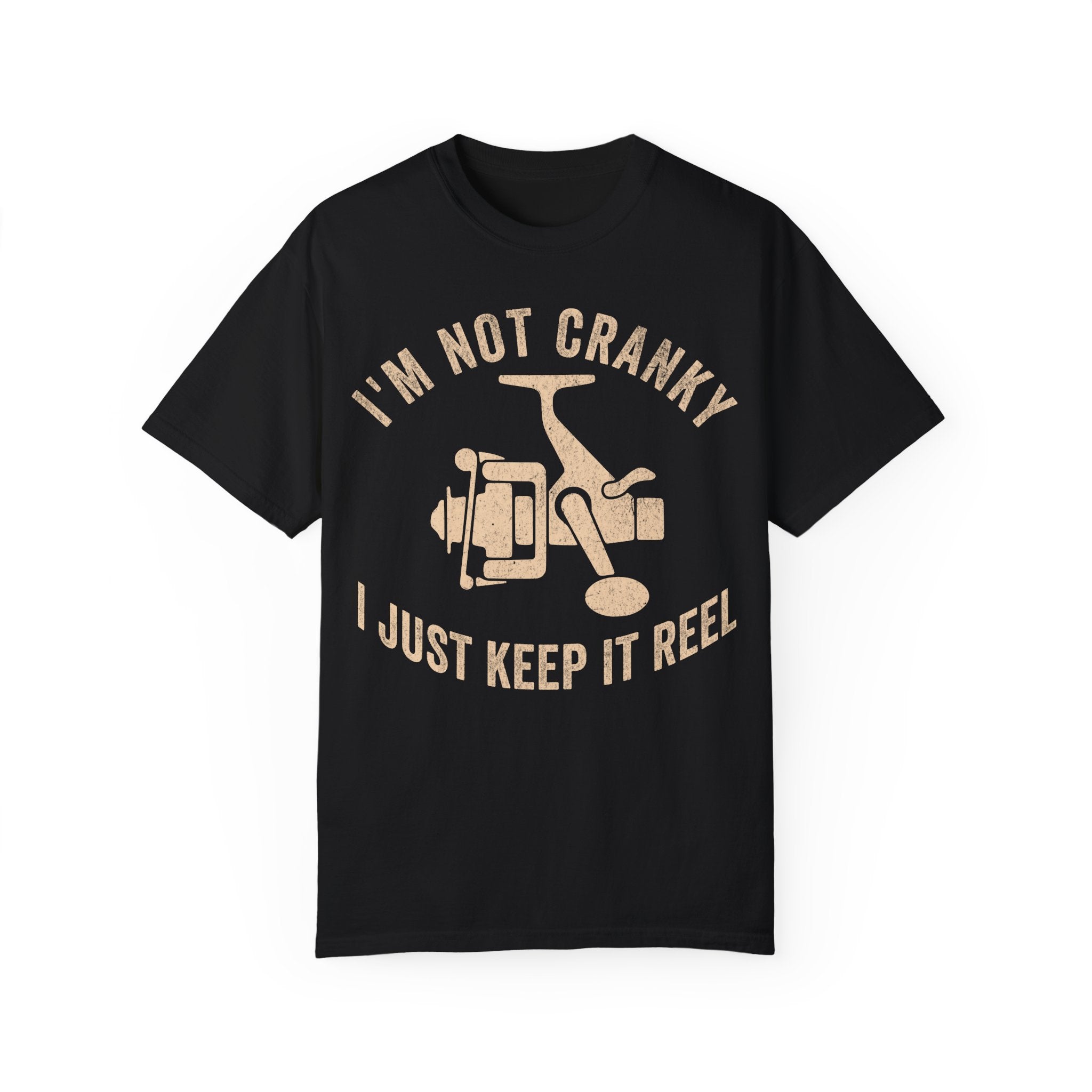 Fisher Dad – I’m Not Cranky, I Just Keep It Reel Father’s Day T-shirt