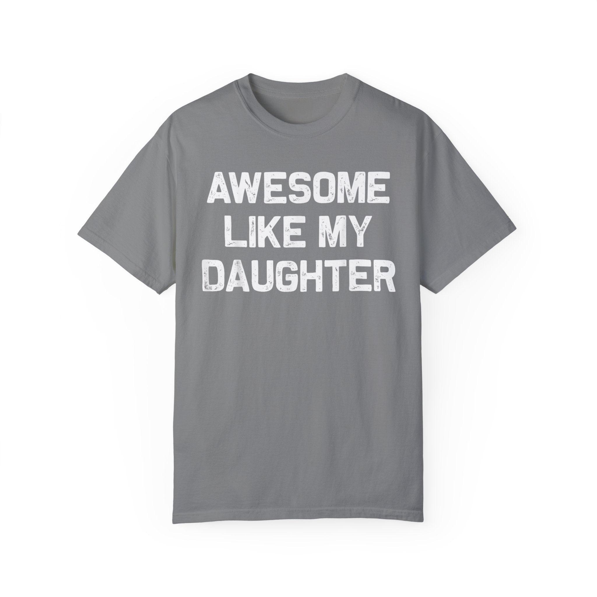 Awesome Like My Daughter – Father’s Day T-shirt