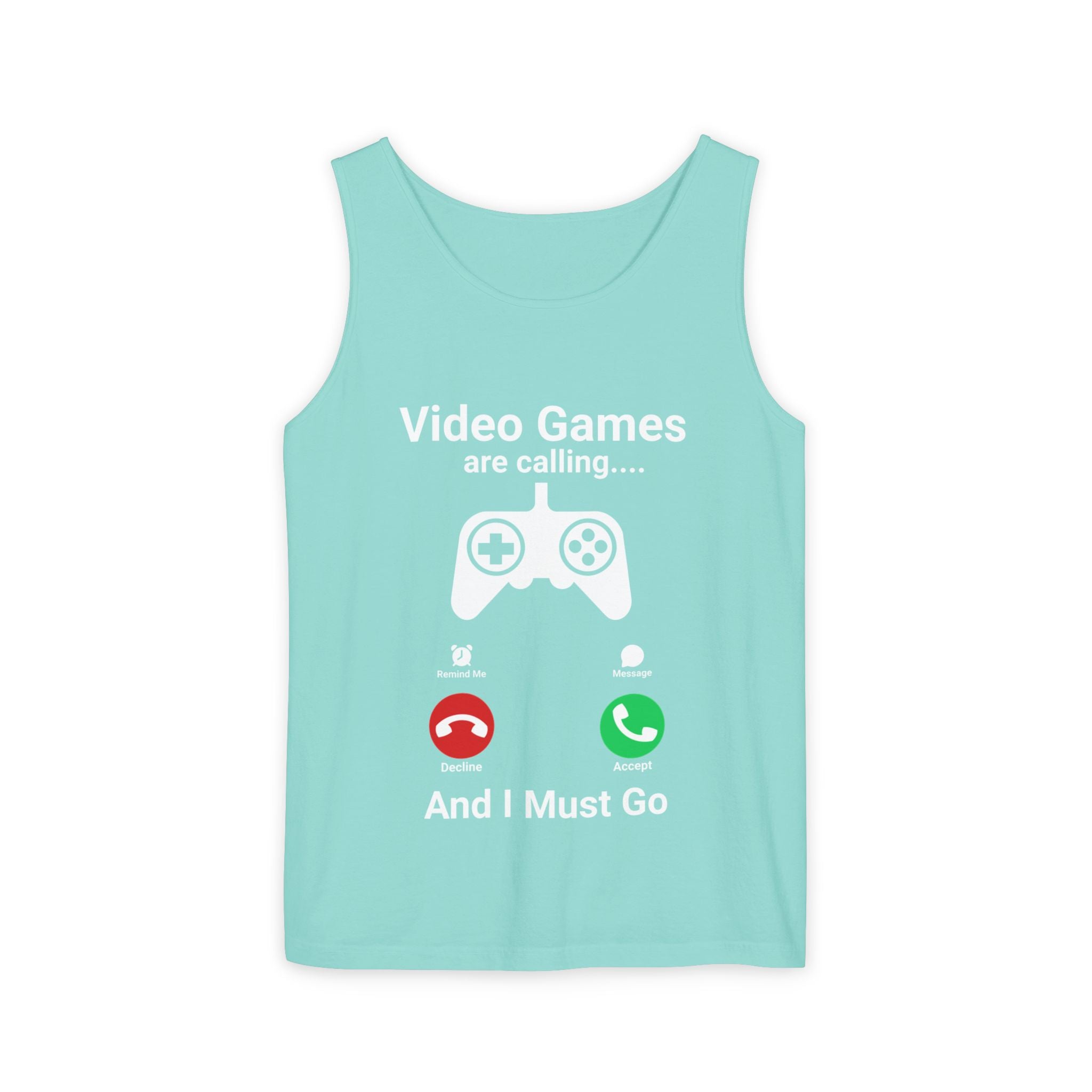 Video Games Are Calling and I Must Go – Funny Gamer Tank Top