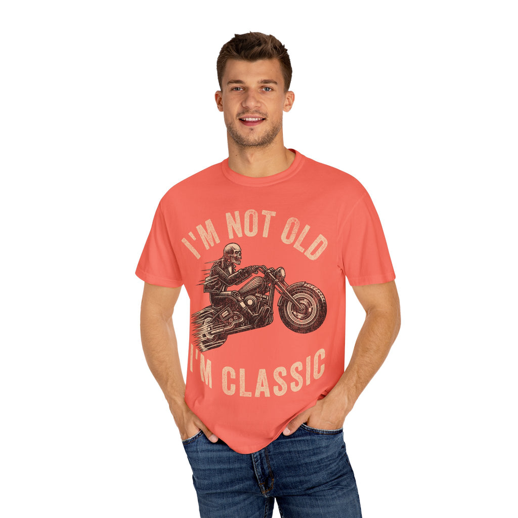 Biker Dad – I’m Not Old, I’m Classic Father’s Day T-Shirt
