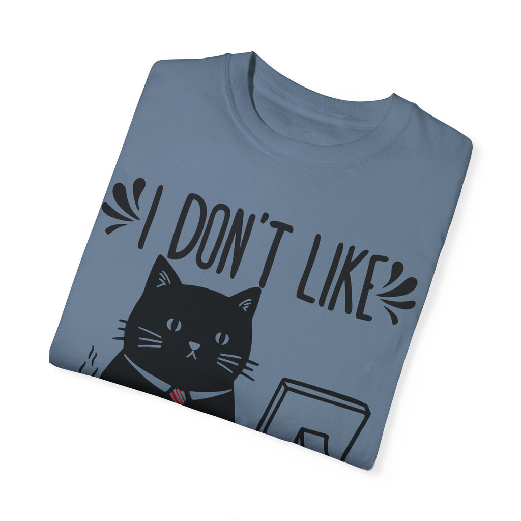 I Don’t Like Morning People... Or Mornings... Or People Funny Cat T-shirt