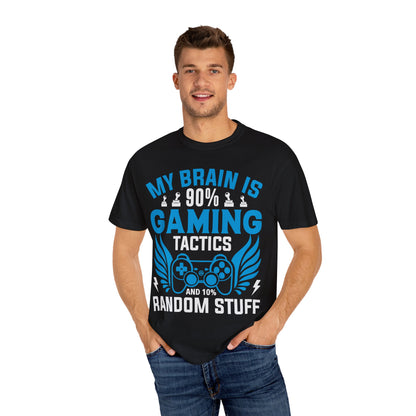My Brain is 90% Gaming Tactics and 10% Random Stuff Gamer T-shirt