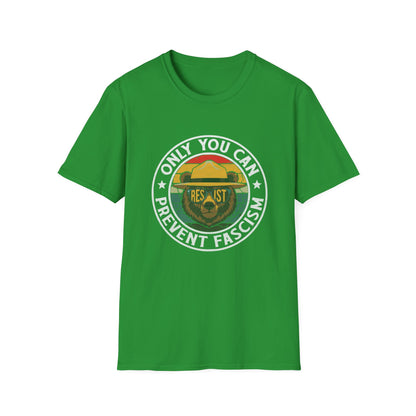 Only You Can Prevent Fascism Funny Resist USA Democracy T-Shirt