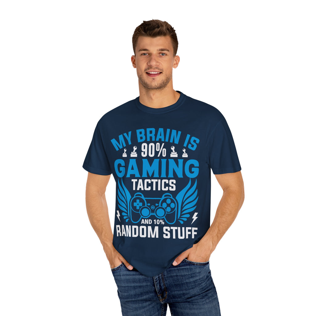 My Brain is 90% Gaming Tactics and 10% Random Stuff Gamer T-shirt