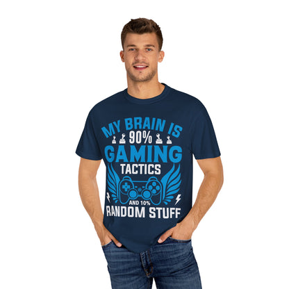 My Brain is 90% Gaming Tactics and 10% Random Stuff Gamer T-shirt