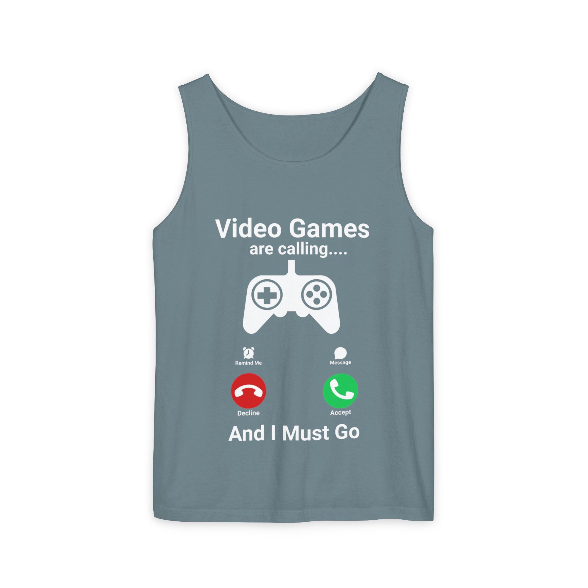 Video Games Are Calling and I Must Go – Funny Gamer Tank Top
