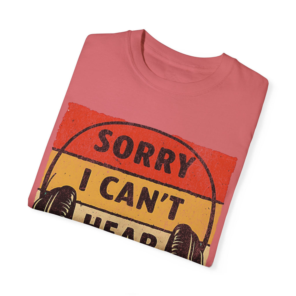 I Can’t Hear You, I’m Gaming Gamer T-Shirt
