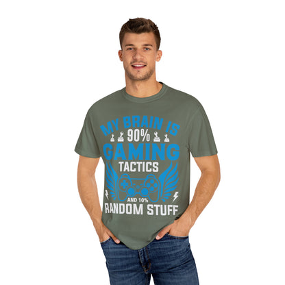 My Brain is 90% Gaming Tactics and 10% Random Stuff Gamer T-shirt