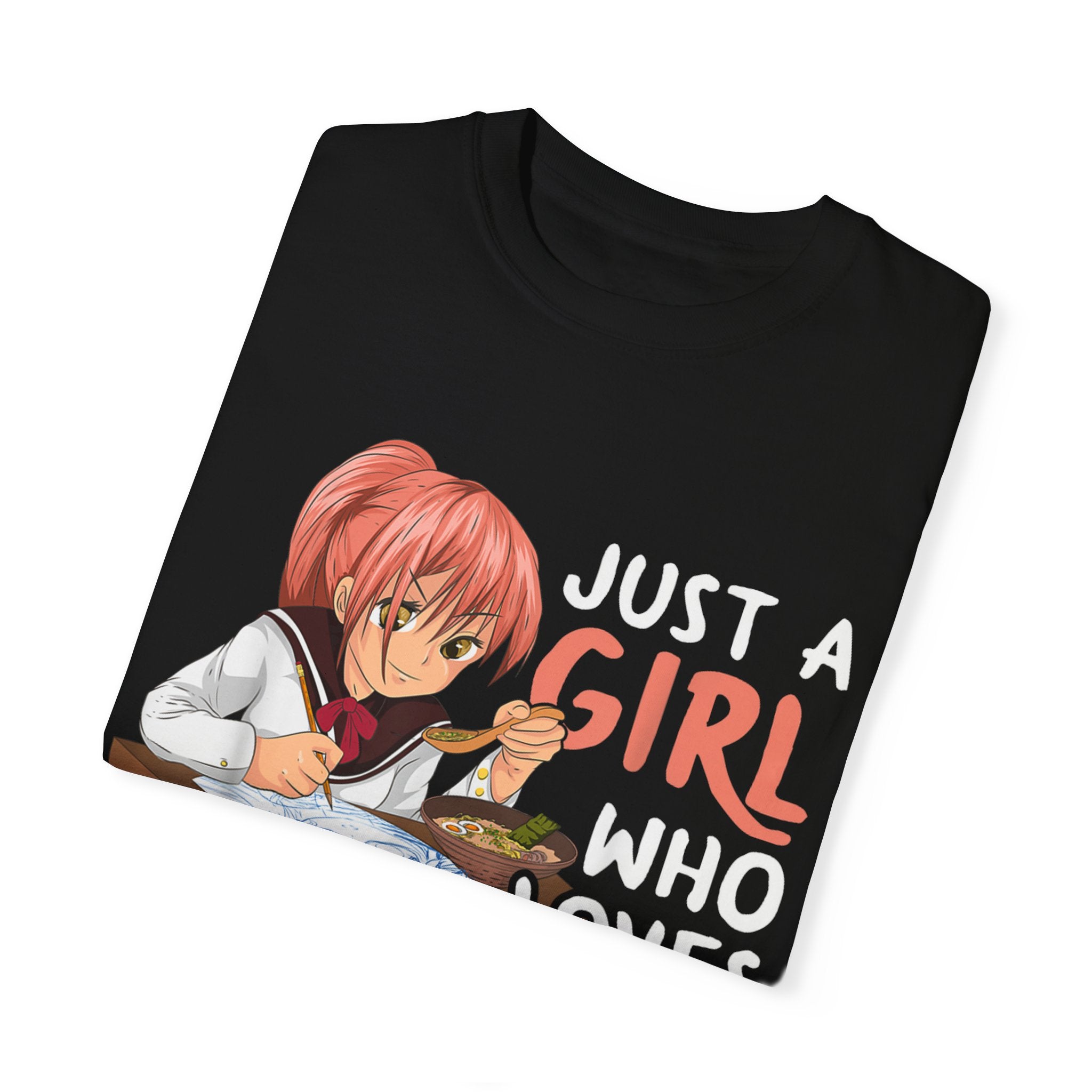 Just a Girl Who Loves Anime, Ramen & Sketching  Anime T-shirt