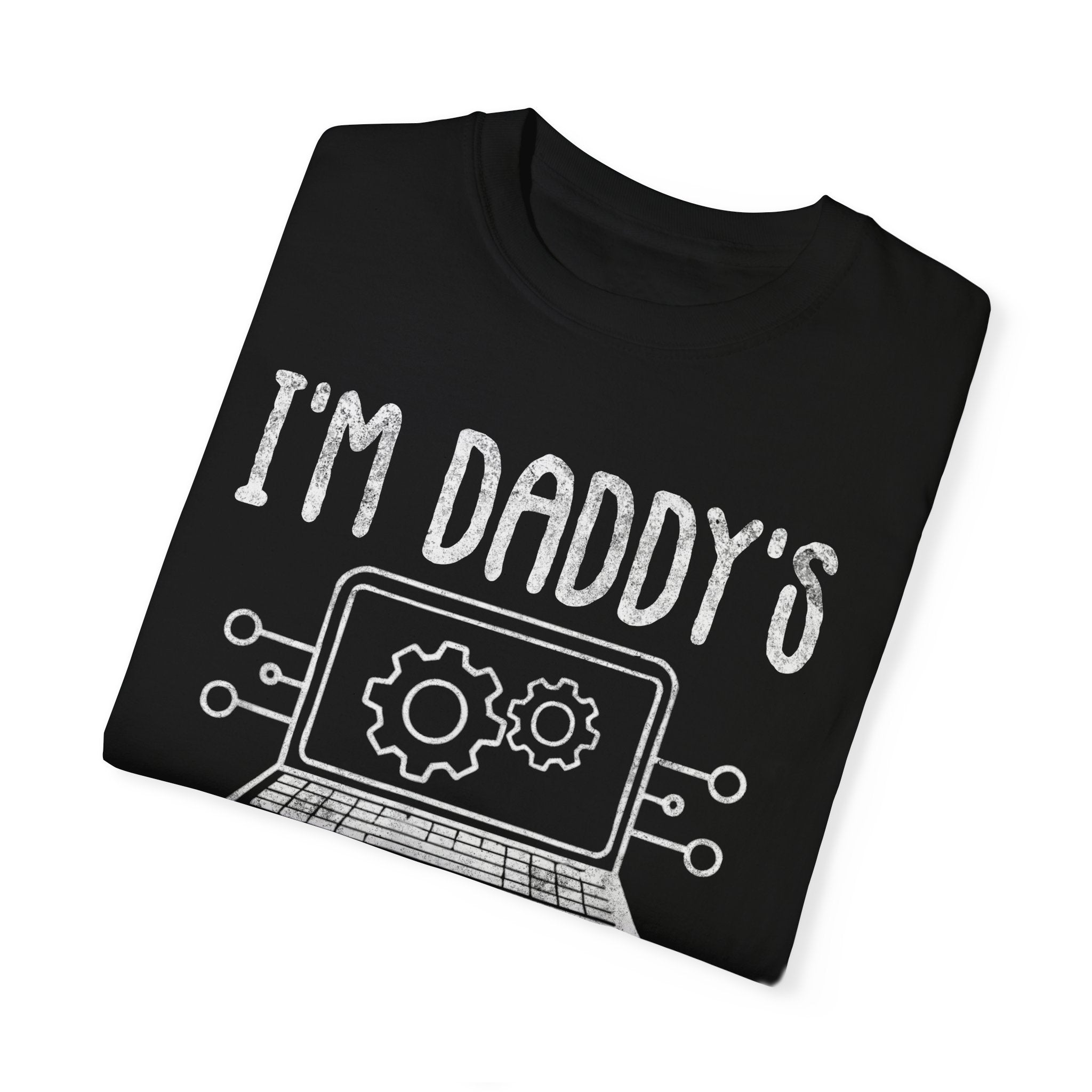 I'm Daddy's Unpaid Tech Support Funny T-shirt