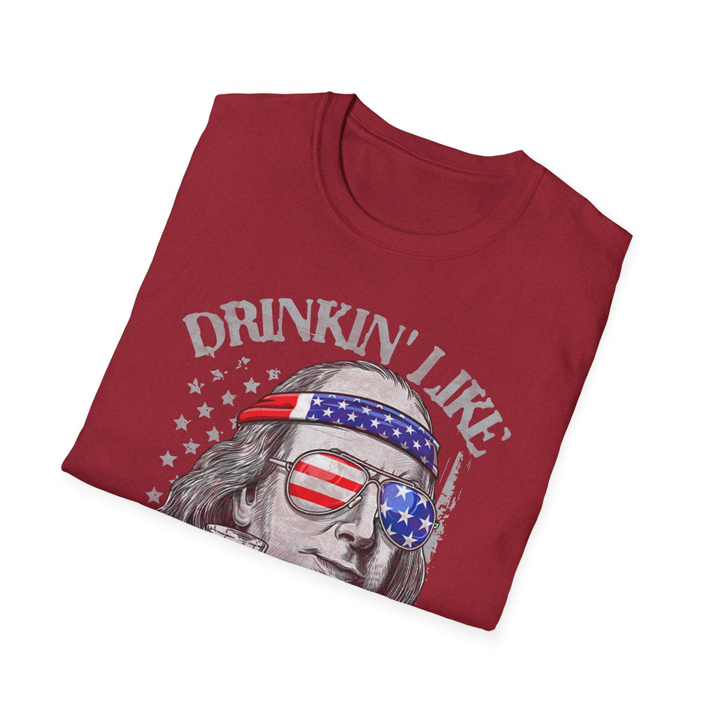 Beer Drinking 4th of July Drinkin' like Franklin T-Shirt