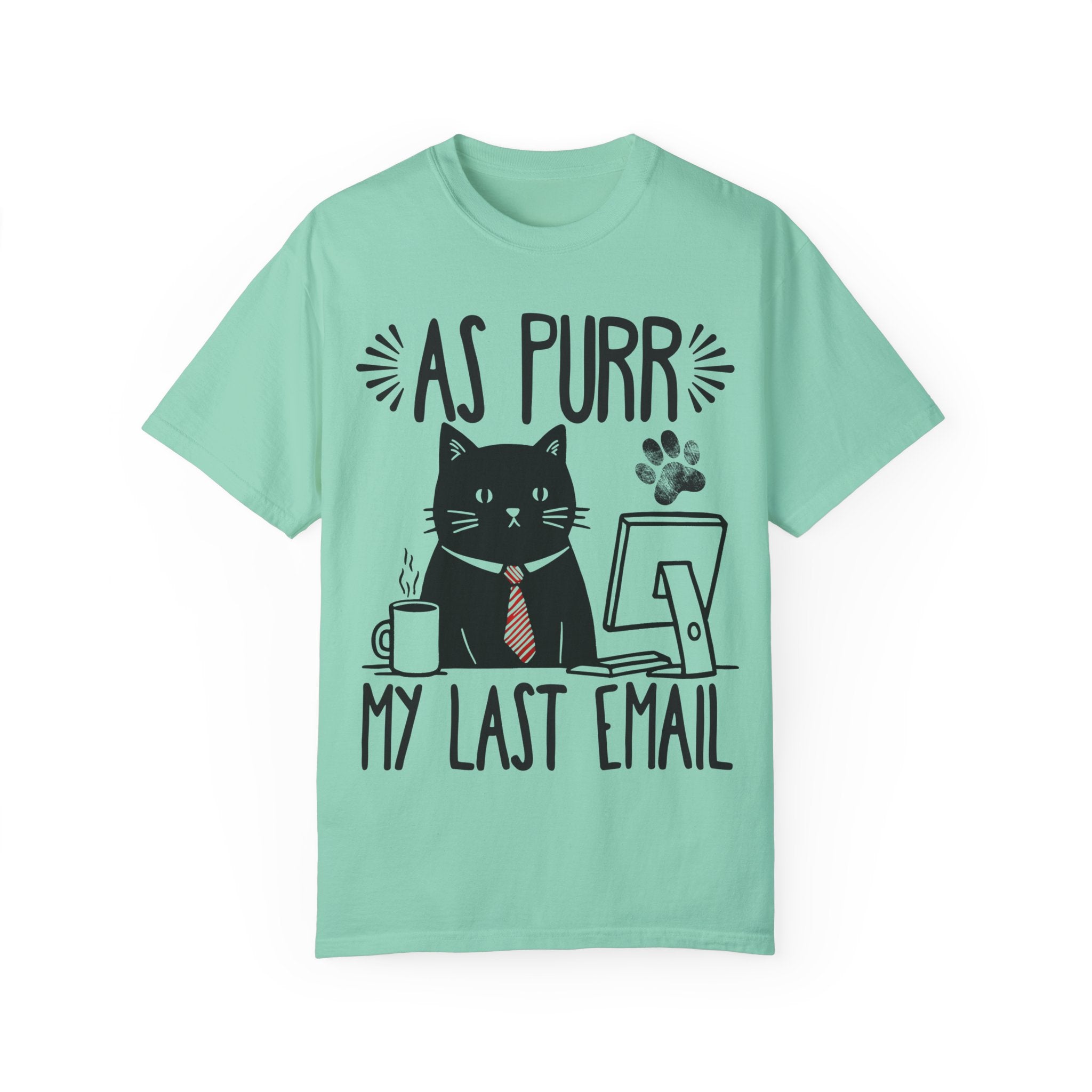 As Purr My Last Email Funny Cat T-shirt