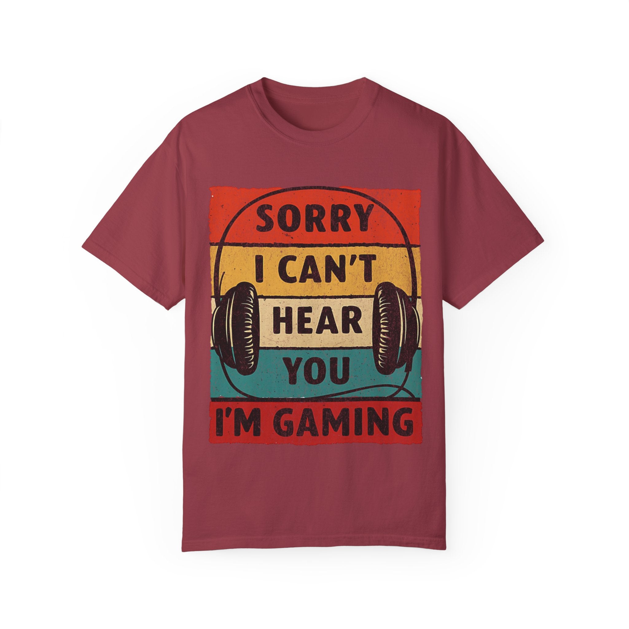 I Can’t Hear You, I’m Gaming Gamer T-Shirt