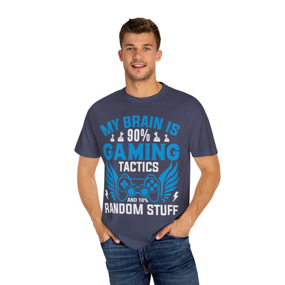 My Brain is 90% Gaming Tactics and 10% Random Stuff Gamer T-shirt