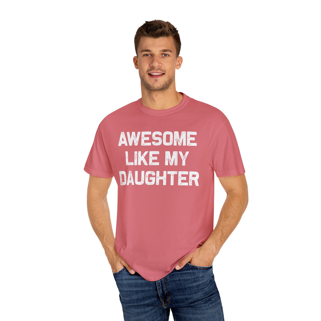 Awesome Like My Daughter – Father’s Day T-shirt