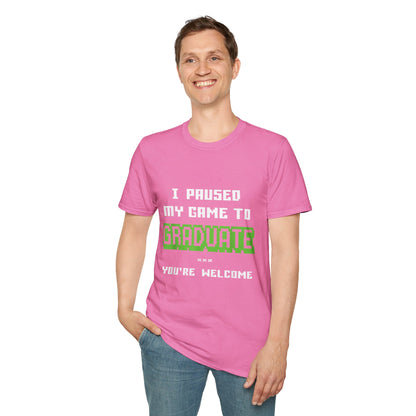I Paused My Game to Graduate Gamer Graduation T-shirt