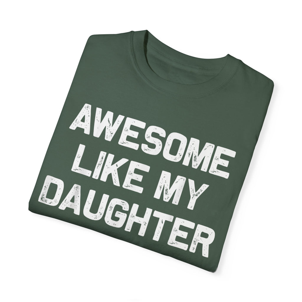 Awesome Like My Daughter – Father’s Day T-shirt