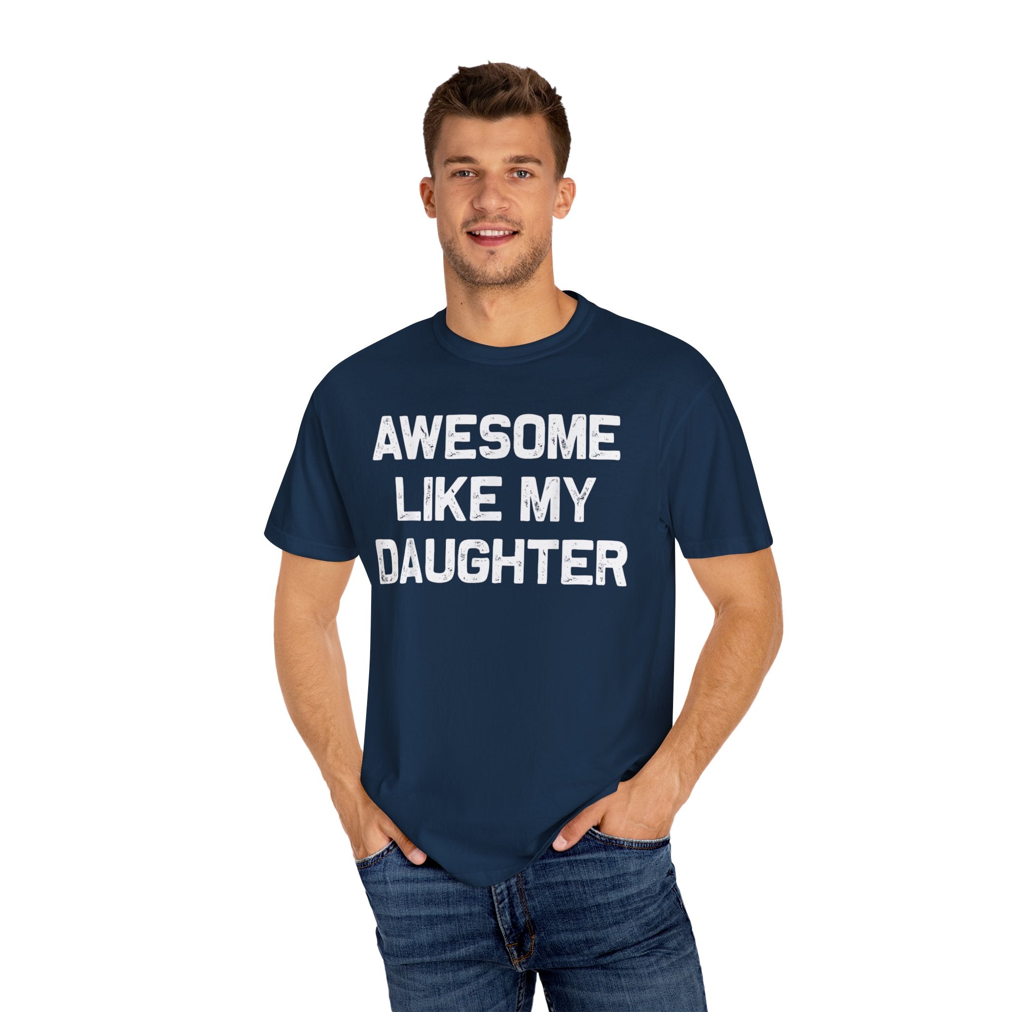 Awesome Like My Daughter – Father’s Day T-shirt