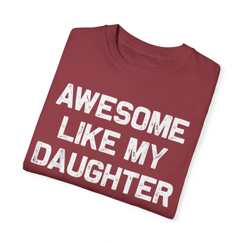 Awesome Like My Daughter – Father’s Day T-shirt