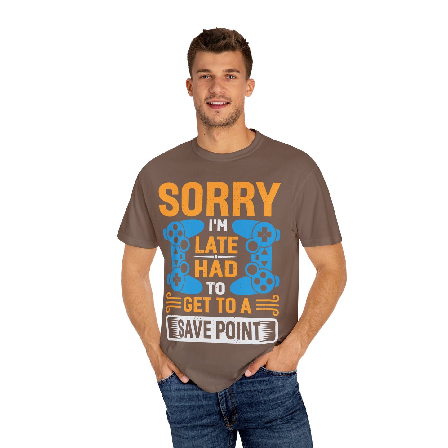 Sorry I'm Late, I Had to Get to a Save Point Gamer T-shirt