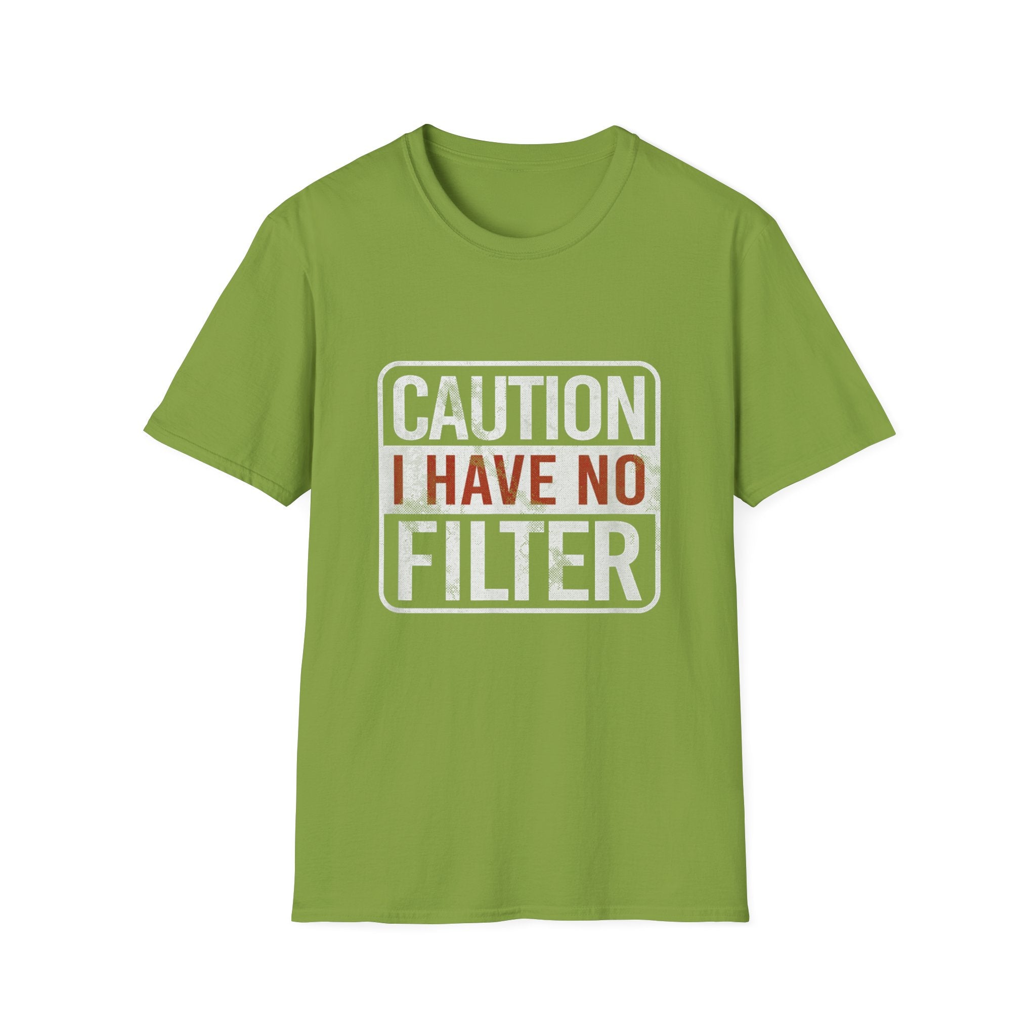 Sarcastic Quote Caution I Have No Filter Funny T-shirt