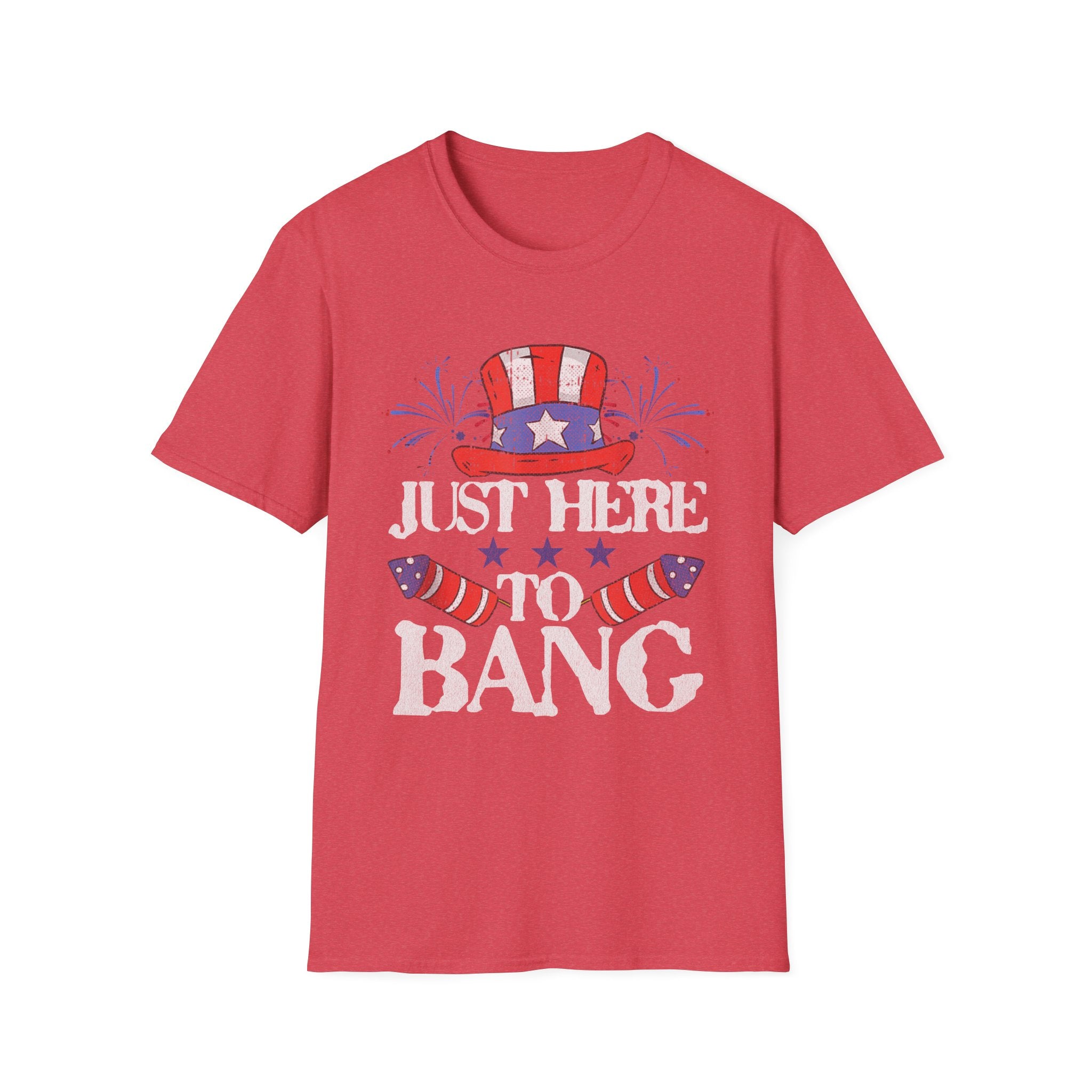 Just Here to Bang 4th of July Adult T-Shirt