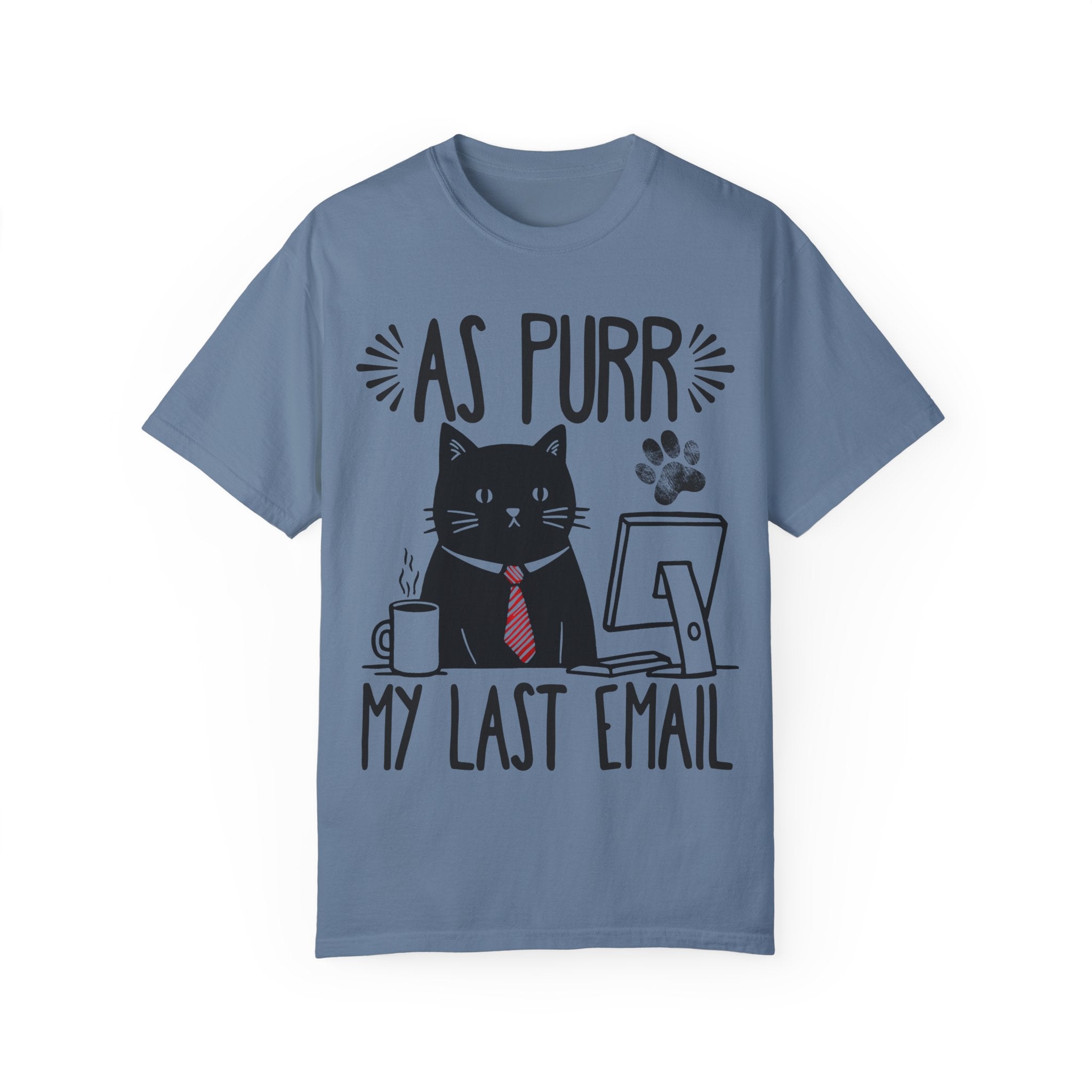 As Purr My Last Email Funny Cat T-shirt