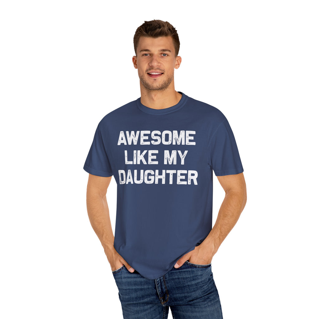 Awesome Like My Daughter – Father’s Day T-shirt