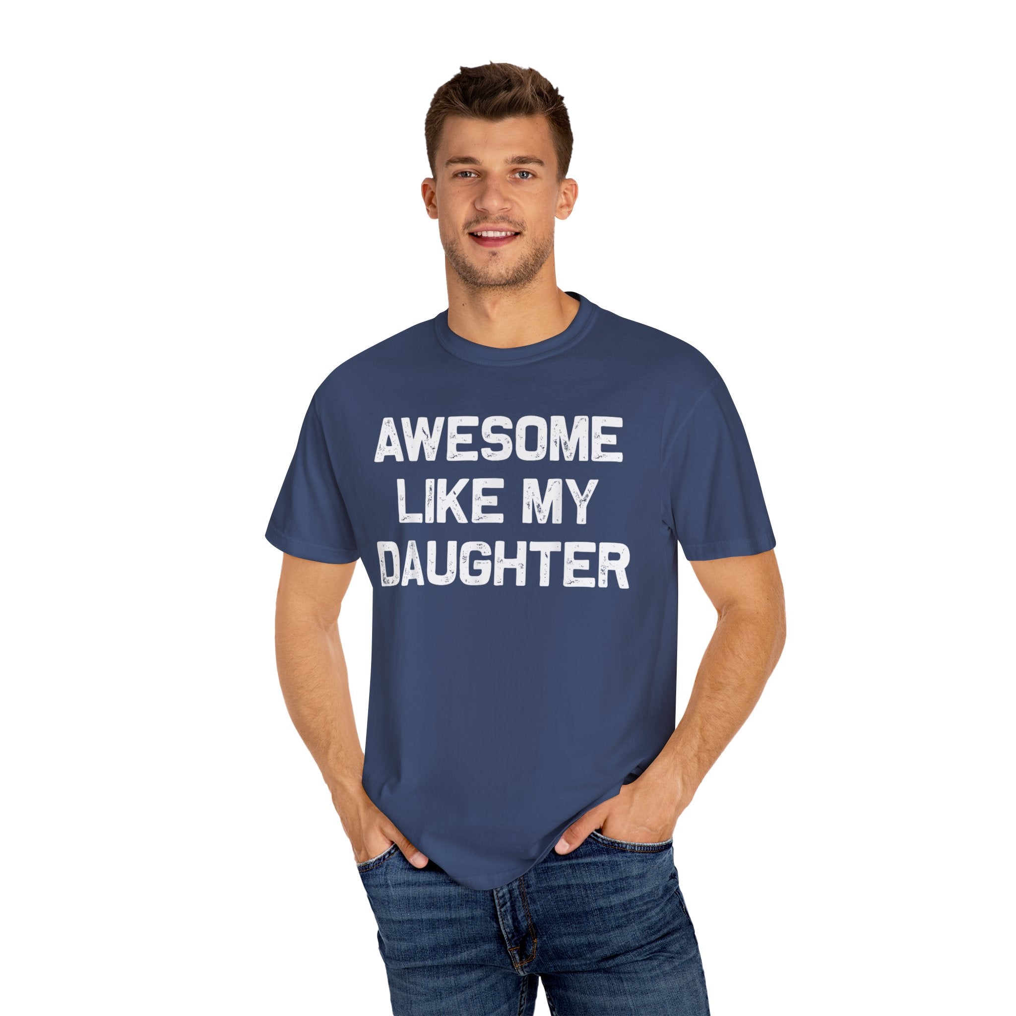 Awesome Like My Daughter – Father’s Day T-shirt