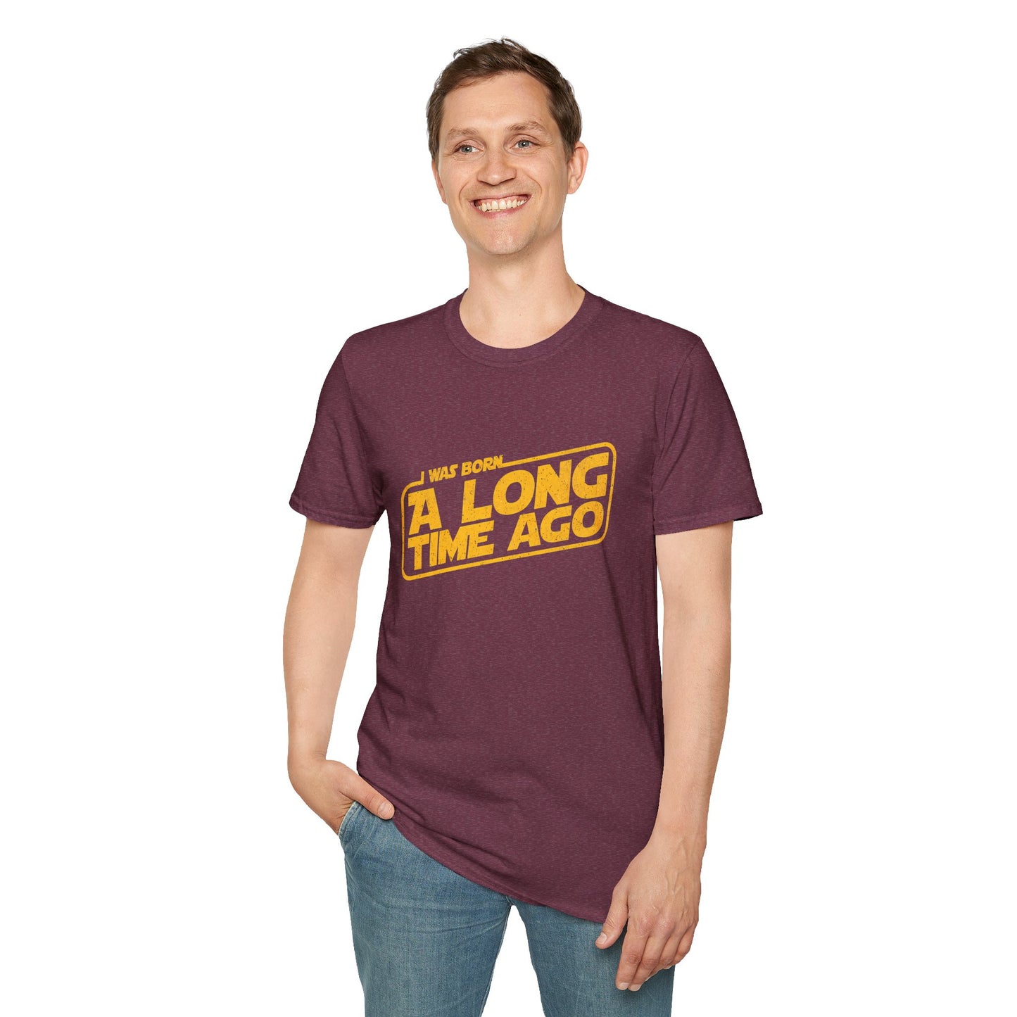 I Was Born A Long Time Ago Funny Pop Culture T-Shirt