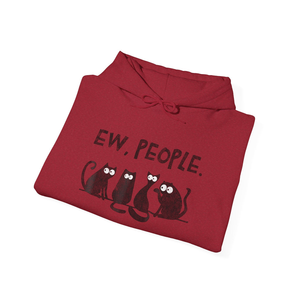 Funny Cats Ew, People Hooded Sweatshirt Hoodie