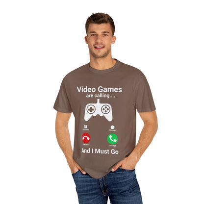 Video Games are calling and I must Go Gamer T-shirt