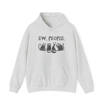 Funny Cats Ew, People Hooded Sweatshirt Hoodie