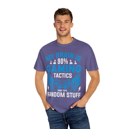 My Brain is 90% Gaming Tactics and 10% Random Stuff Gamer T-shirt