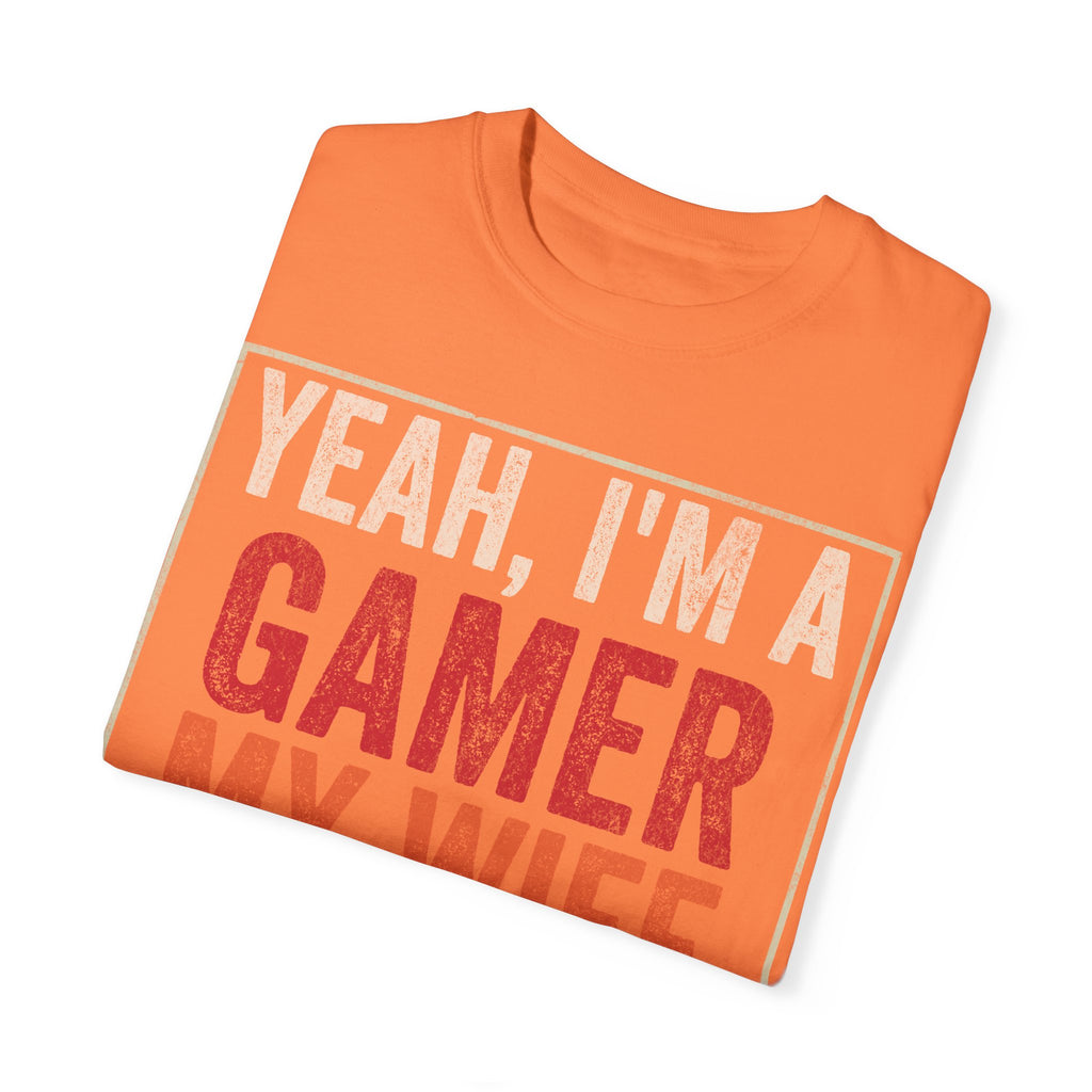 Yeah, I'm a Gamer, My Wife Left Me Gaming T-shirt