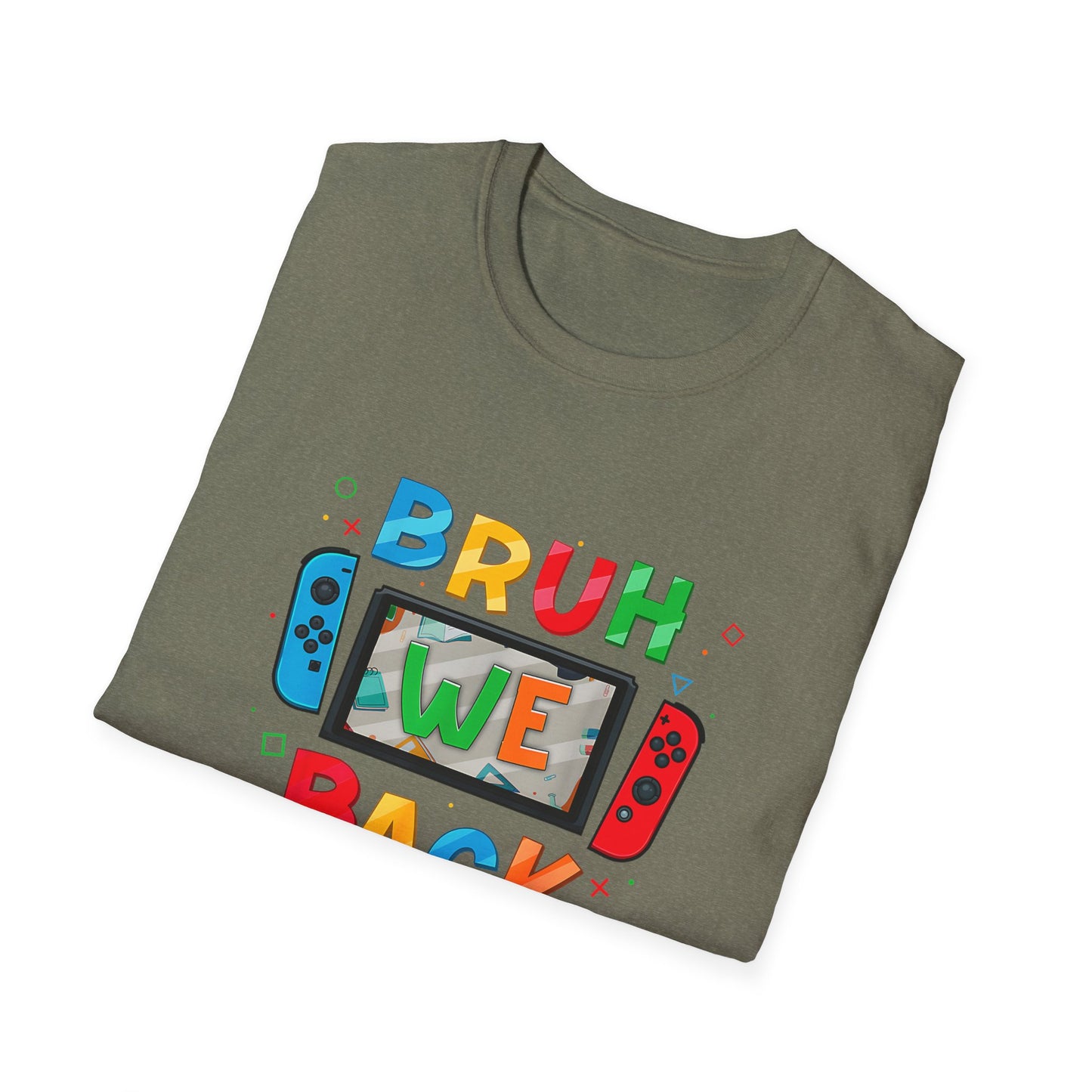 Back to School Gamers Bruh We Back Happy First Day of School T-Shirt